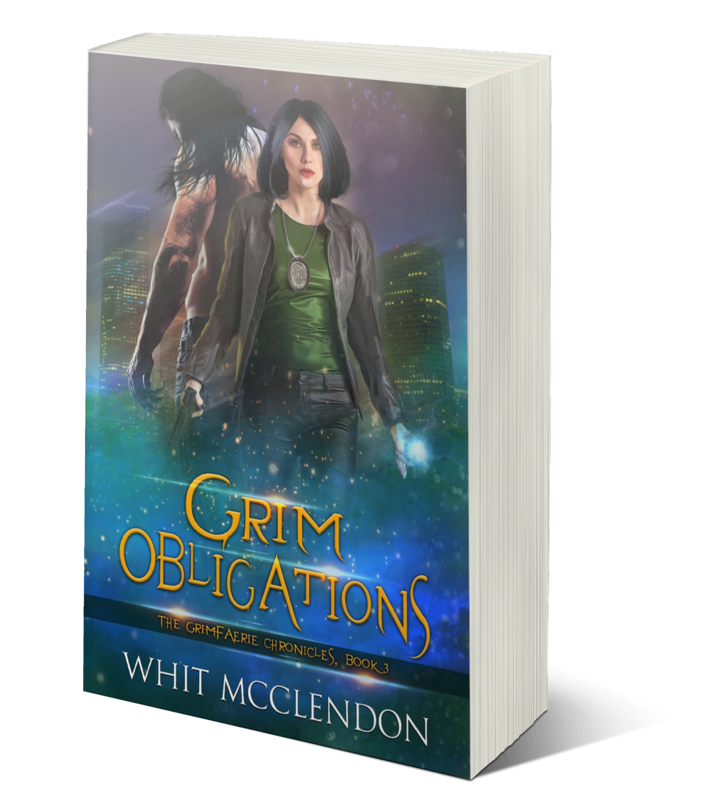 Grim Obligations: Book 3 of the GrimFaerie Chronicles - PBACK