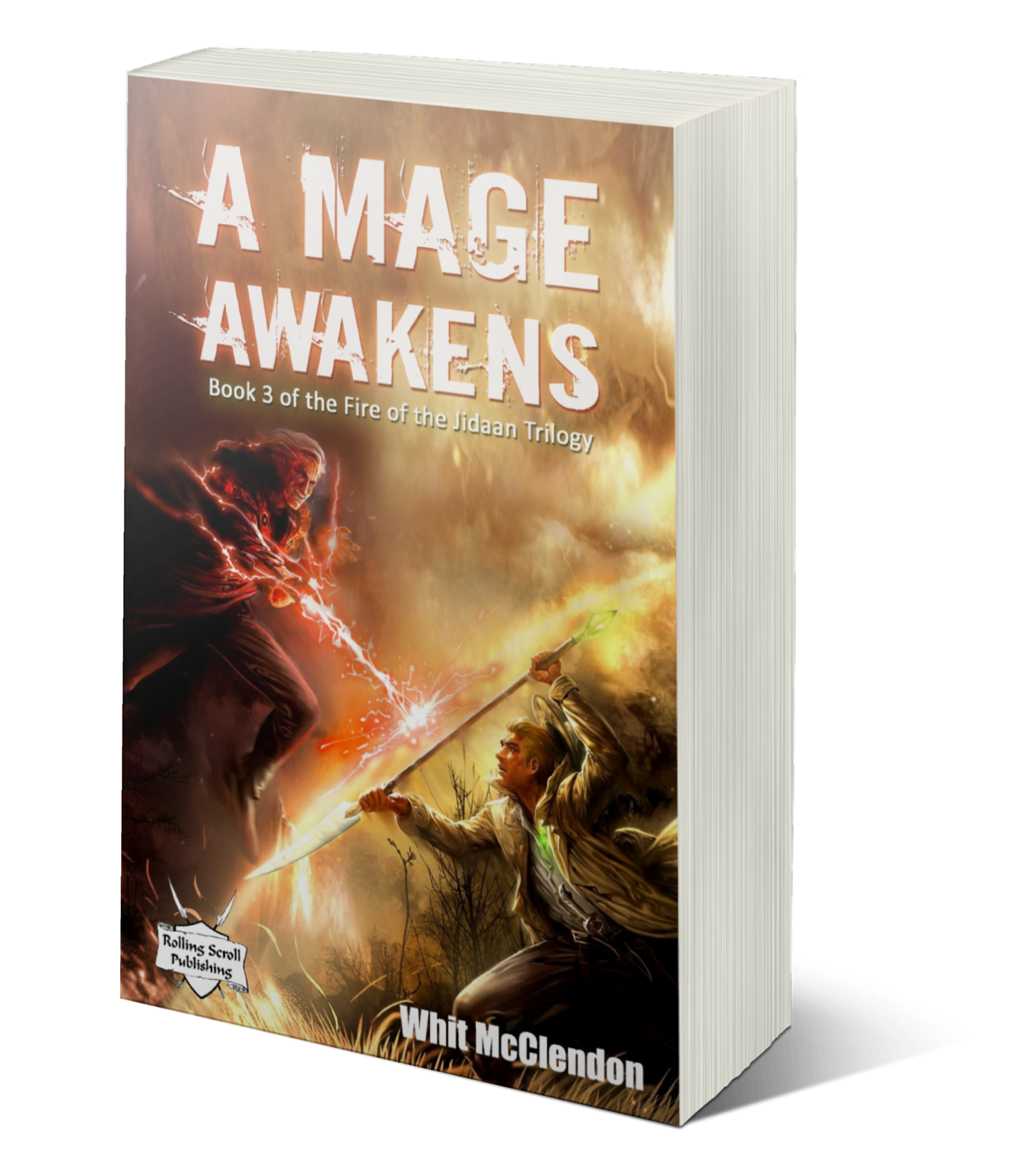 A Mage Awakens: Book 3 of the Fire of the Jidaan Trilogy - PBACK