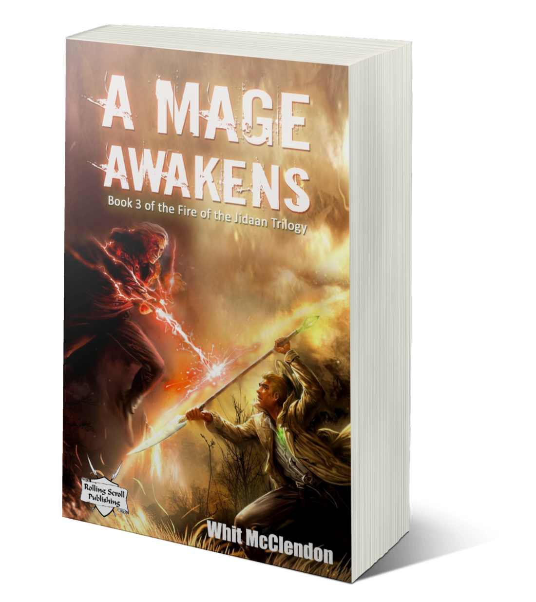 A Mage Awakens: Book 3 of the Fire of the Jidaan Trilogy - PBACK