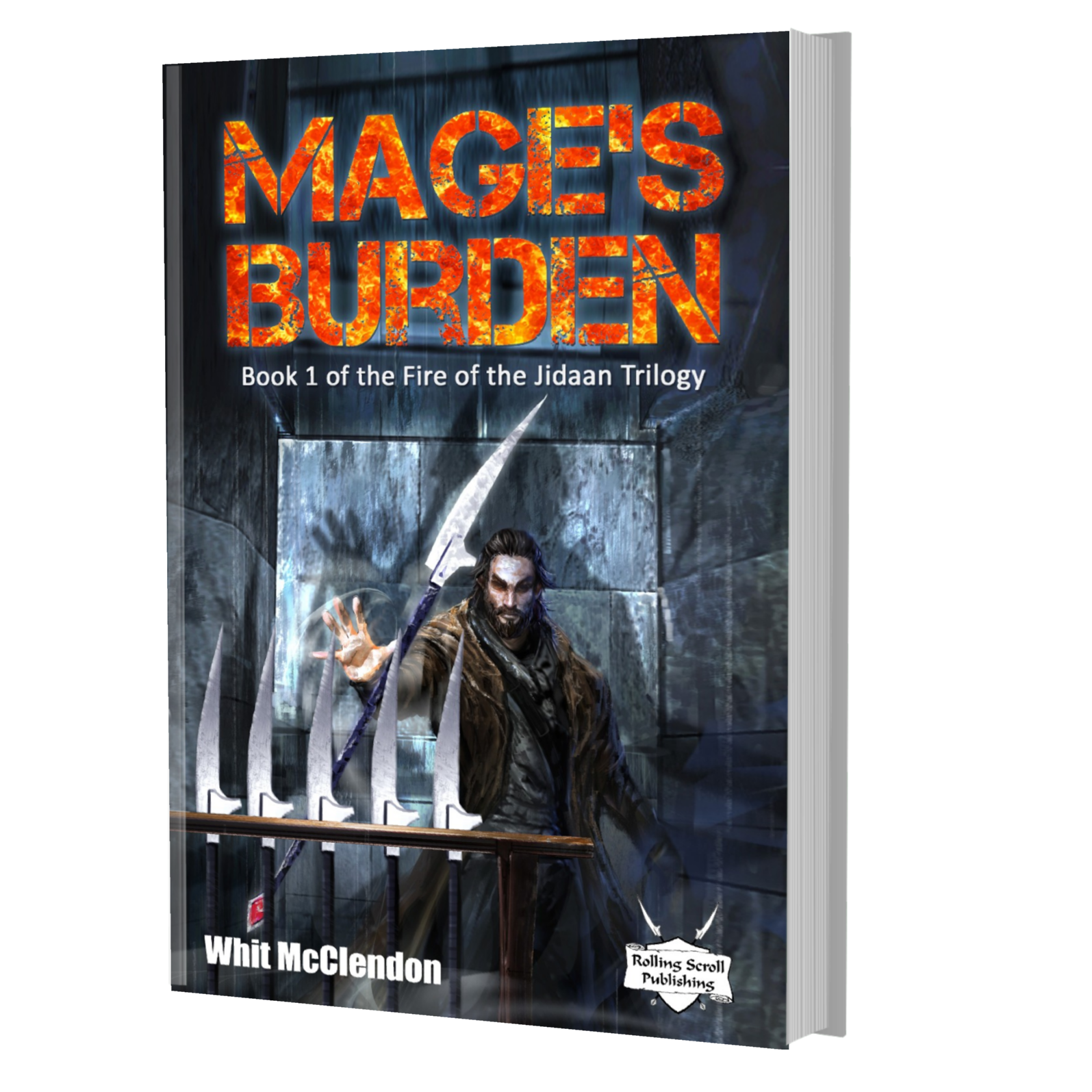 Mage's Burden: Book 1 of the Fire of the Jidaan Trilogy-PBACK