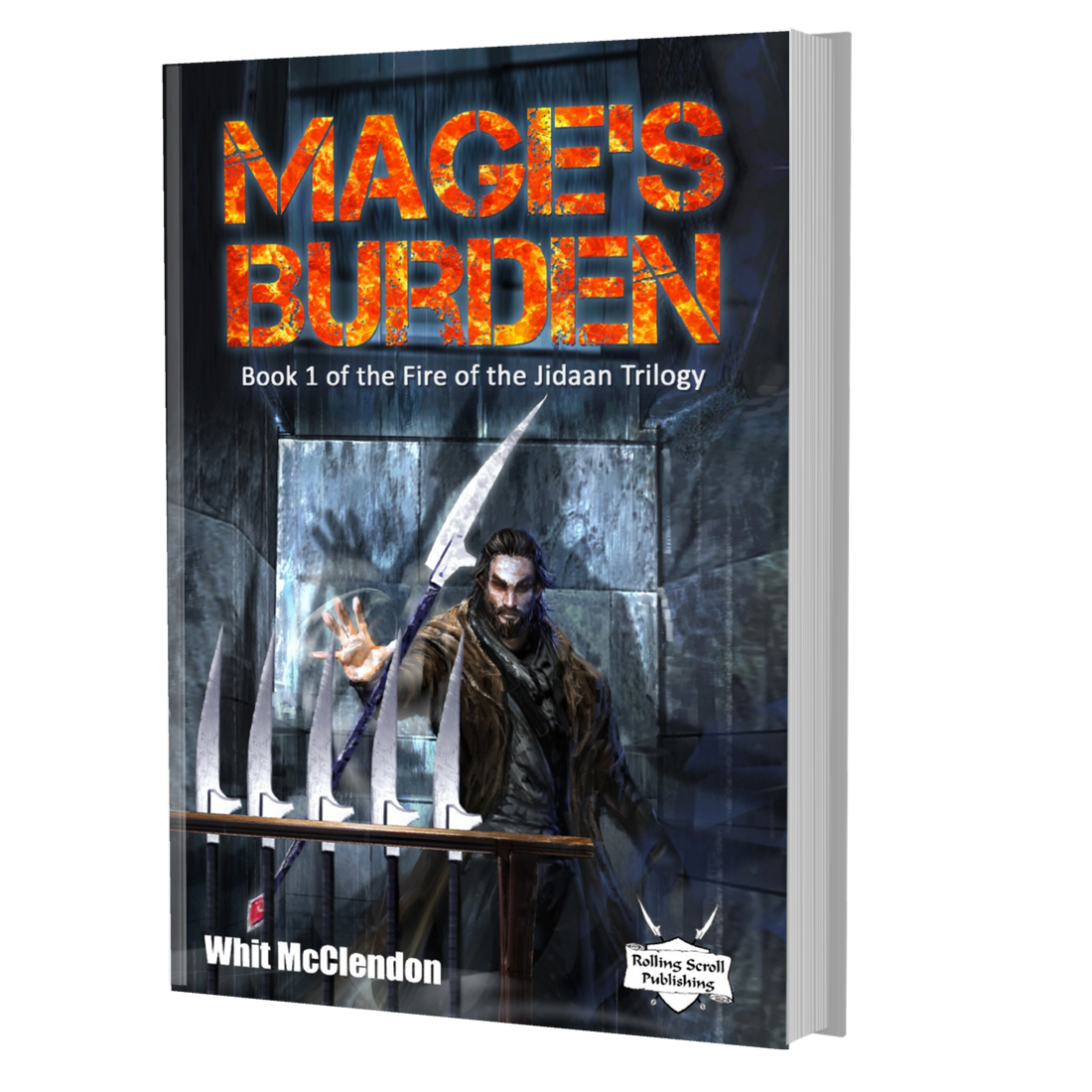Mage's Burden: Book 1 of the Fire of the Jidaan Trilogy-PBACK