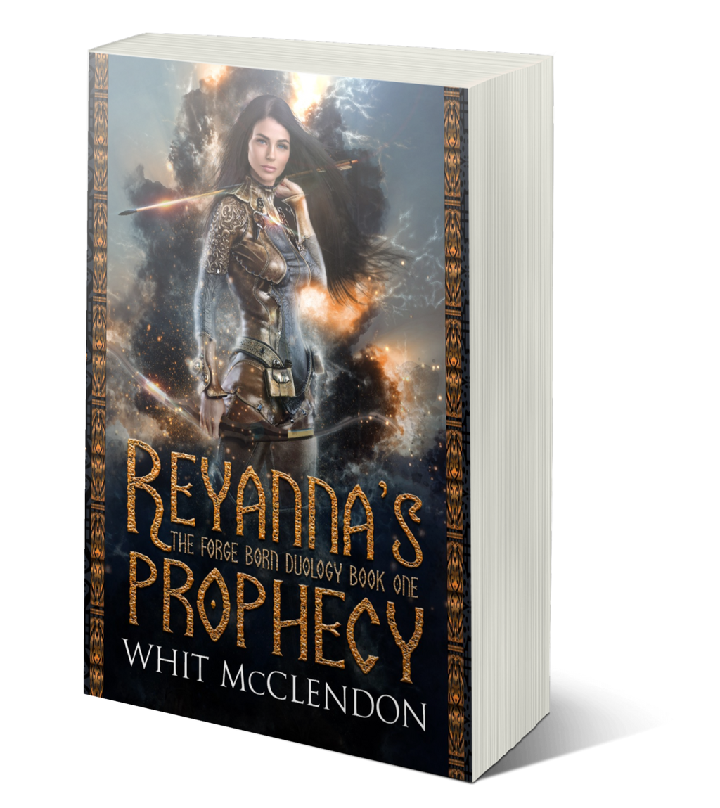 Reyanna's Fire: Book 2 of the Forge Born Duology Whit McClendon