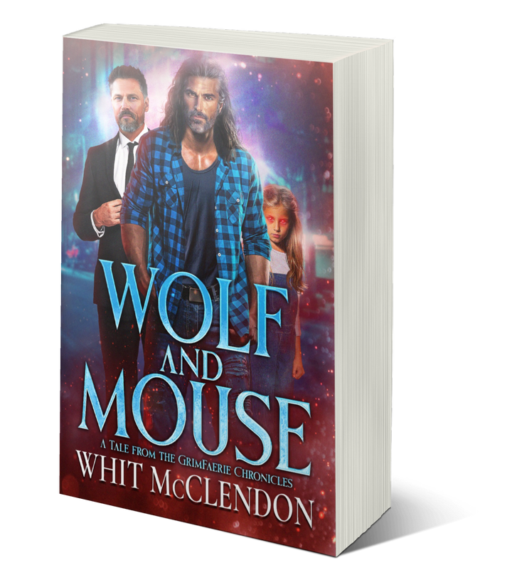 Wolf and Mouse: A Tale from the GrimFaerie Chronicles - PBACK