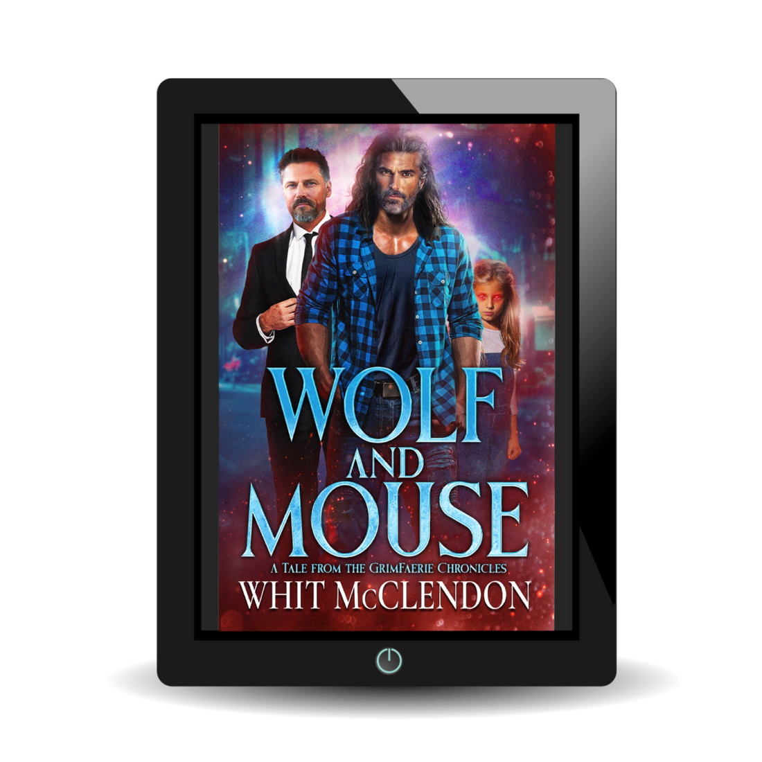 Wolf and Mouse:  A Tale from the GrimFaerie Chronicles - EBOOK