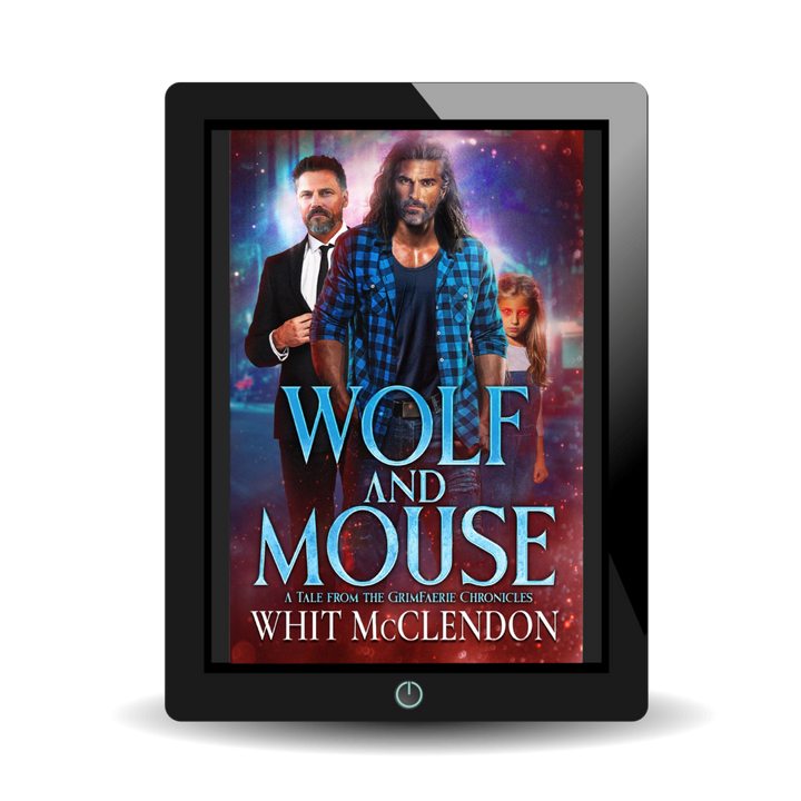 Wolf and Mouse:  A Tale from the GrimFaerie Chronicles - EBOOK